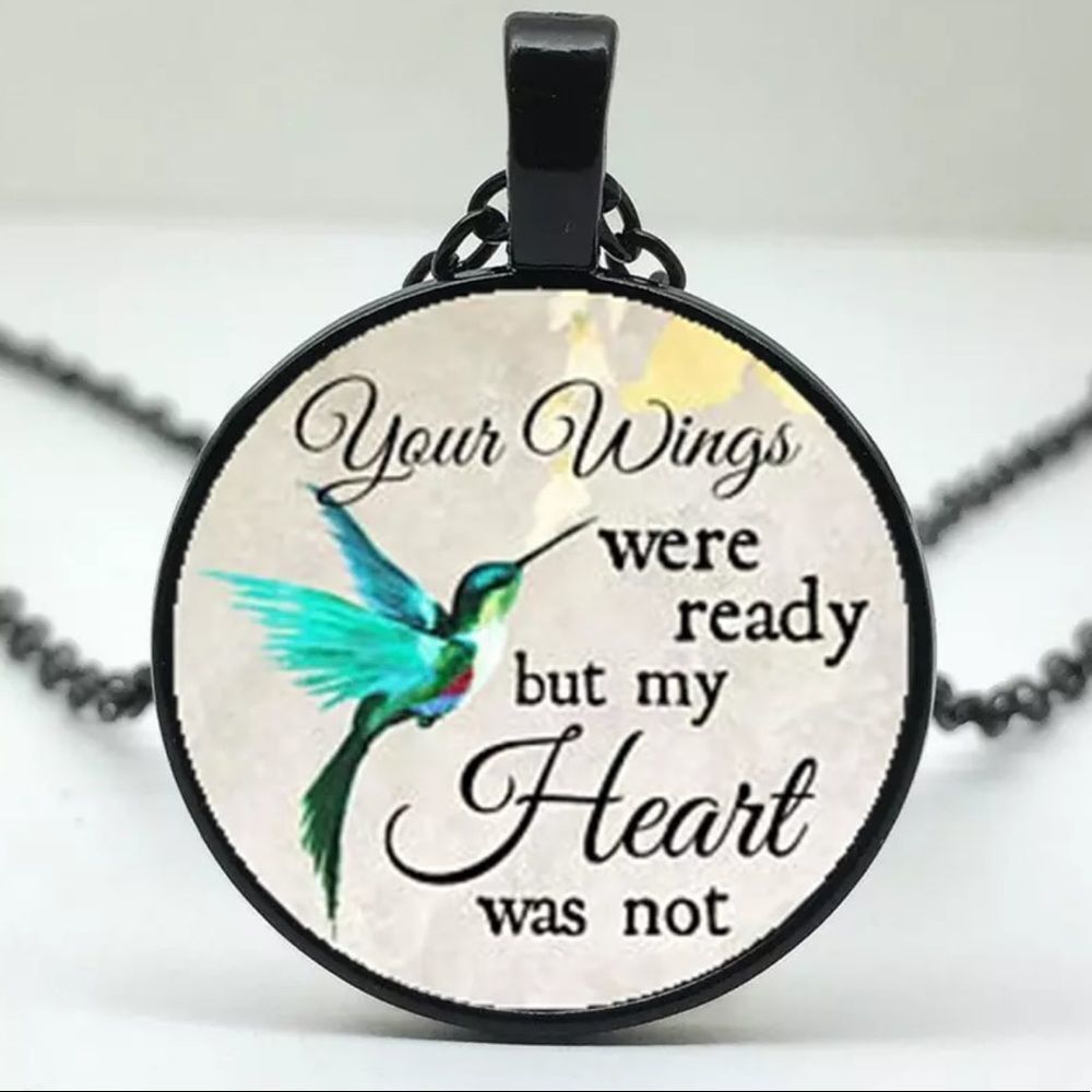 (i2) YourWings Were Ready MyHeart Was Not Necklace